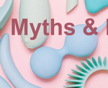 Sex Toys Myths & Facts Featured